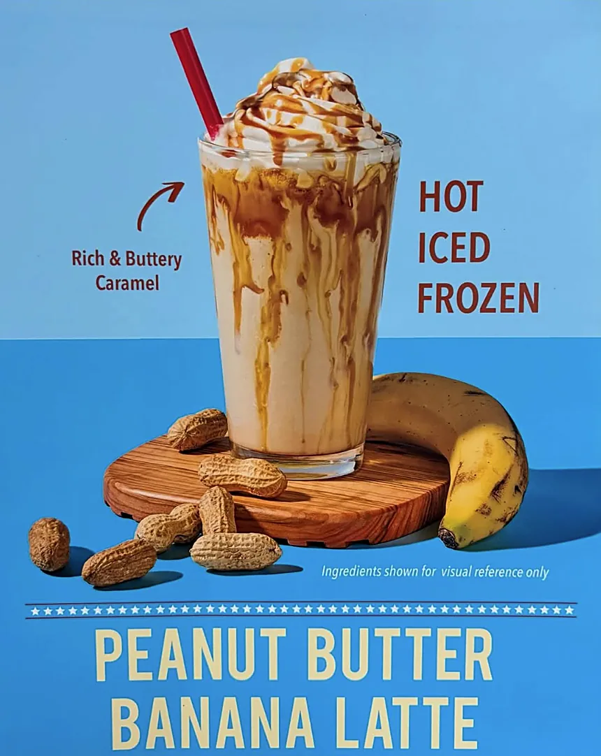 Peanut Butter Banana Latte — served hot, iced, or frozen